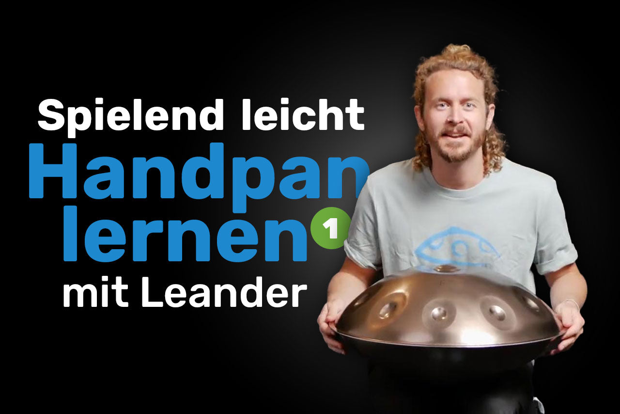 Spielend leicht Handpan lernen 1 – mit Leander